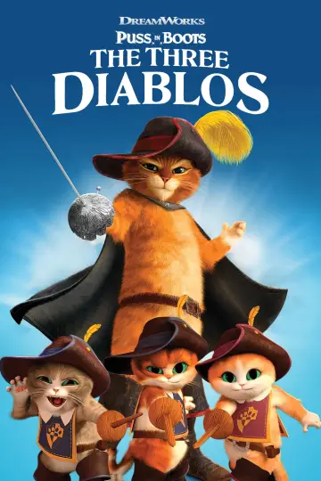 Poster to the movie "Puss in Boots: The Three Diablos" #876483