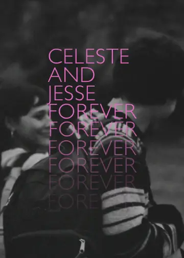 Poster to the movie "Celeste & Jesse Forever" #1633043