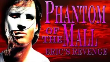 Backdrop to the movie "Phantom of the Mall: Eric