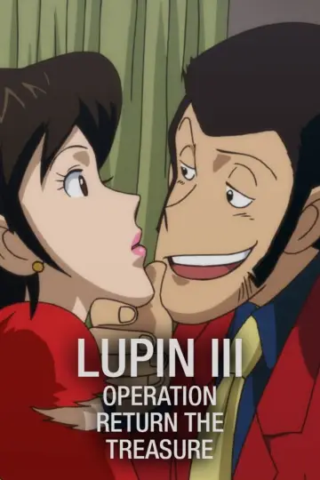 Poster to the movie "Lupin the Third: Operation: Return the Treasure" #1032259