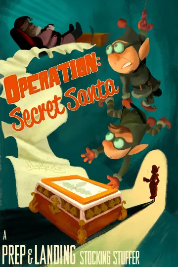 Poster to the movie "Prep & Landing Stocking Stuffer: Operation: Secret Santa" #1003955