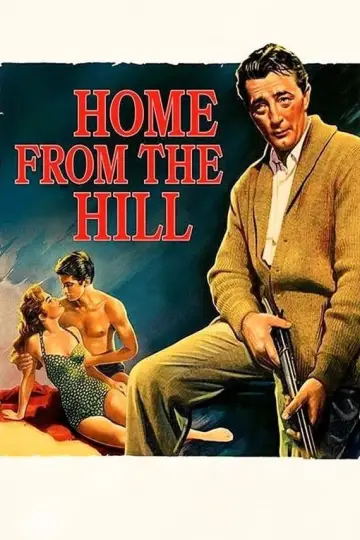Poster to the movie "Home from the Hill" #1068993