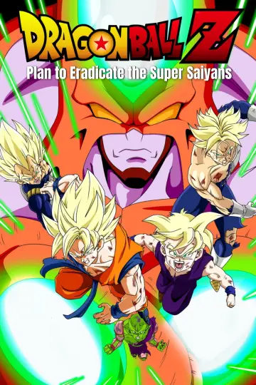 Poster to the movie "Dragon Ball Z: Plan to Eradicate the Super Saiyans" #939216