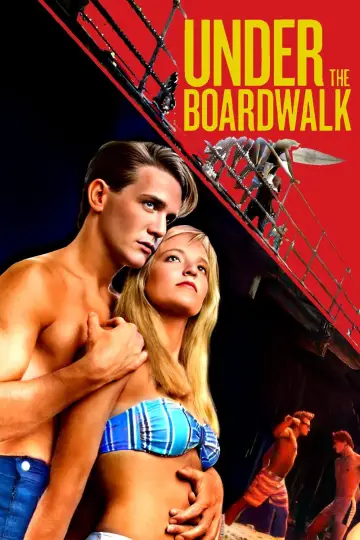 Poster to the movie "Under the Boardwalk" #1096284