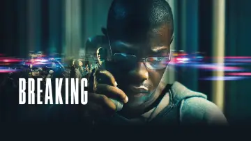 Backdrop to the movie "Breaking" #1018149