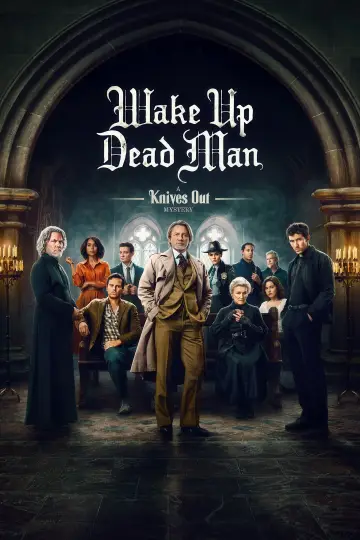 Poster to the movie "Wake Up Dead Man: A Knives Out Mystery" #522299