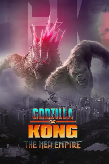 Poster to the movie "Godzilla x Kong: The New Empire" #565830