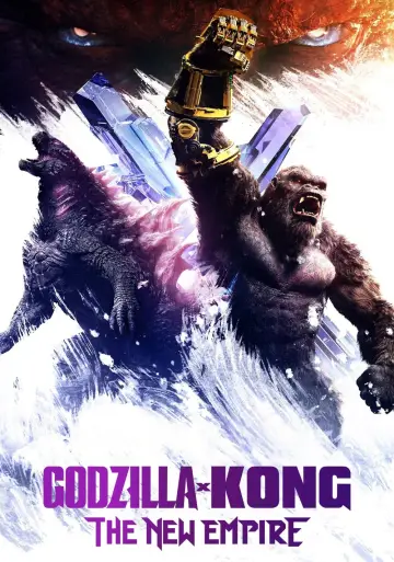 Poster to the movie "Godzilla x Kong: The New Empire" #565838