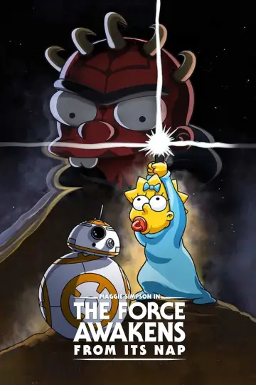 Poster to the movie "Maggie Simpson in "The Force Awakens from Its Nap"" #1579784