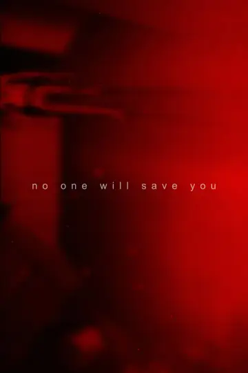 Poster to the movie "No One Will Save You" #17348