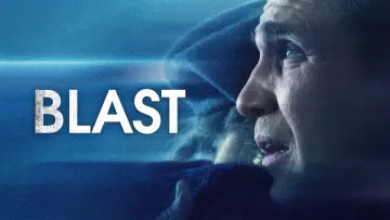 Backdrop to the movie "Blast" #892959
