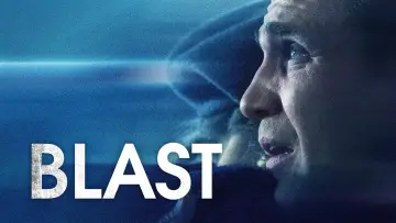 Backdrop to the movie "Blast" #892960