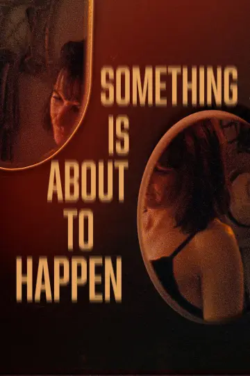 Poster to the movie "Something Is About to Happen" #1003698