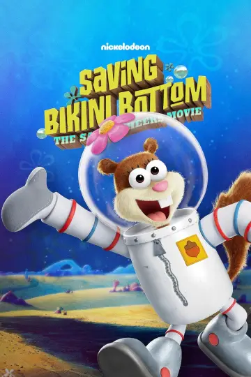 Poster to the movie "Saving Bikini Bottom: The Sandy Cheeks Movie" #598676