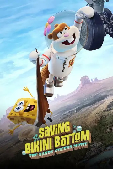Poster to the movie "Saving Bikini Bottom: The Sandy Cheeks Movie" #966390