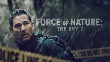 Backdrop to the movie "Force of Nature: The Dry 2" #755727