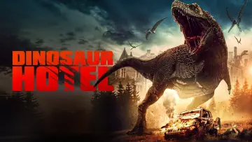Backdrop to the movie "Dinosaur Hotel" #1094351
