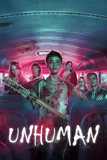 Poster to the movie "Unhuman" #1046826
