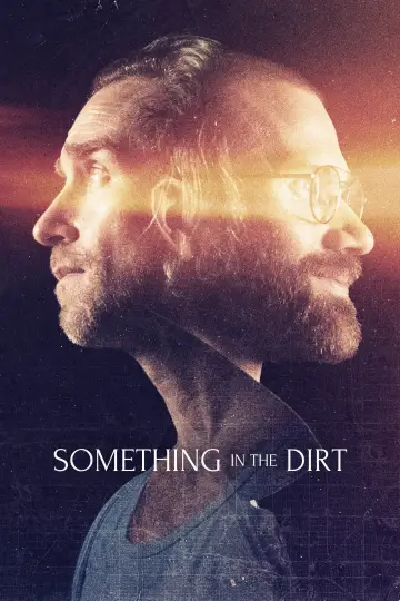 Poster to the movie "Something in the Dirt" #1052988
