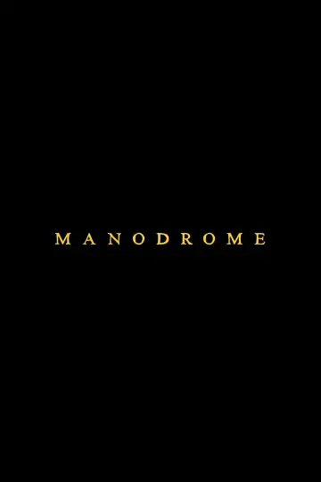 Poster to the movie "Manodrome" #50730