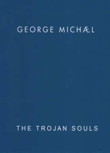 George Michael: The Trojan Souls poster