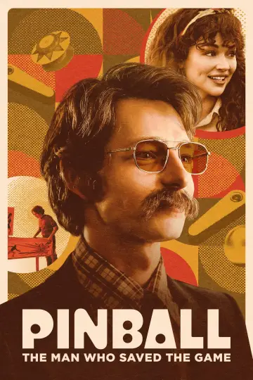 Poster to the movie "Pinball: The Man Who Saved the Game" #1066108
