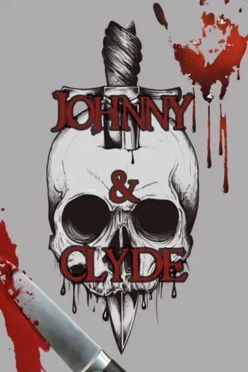 Poster to the movie "Johnny & Clyde" #1026273