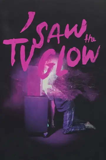 Poster to the movie "I Saw the TV Glow" #594466