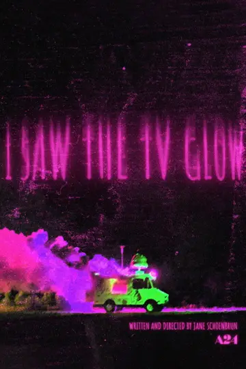 Poster to the movie "I Saw the TV Glow" #929906