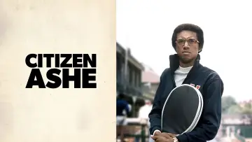 Backdrop to the movie "Citizen Ashe" #709459