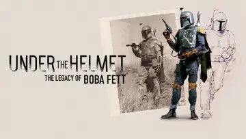 Backdrop to the movie "Under the Helmet: The Legacy of Boba Fett" #1617980