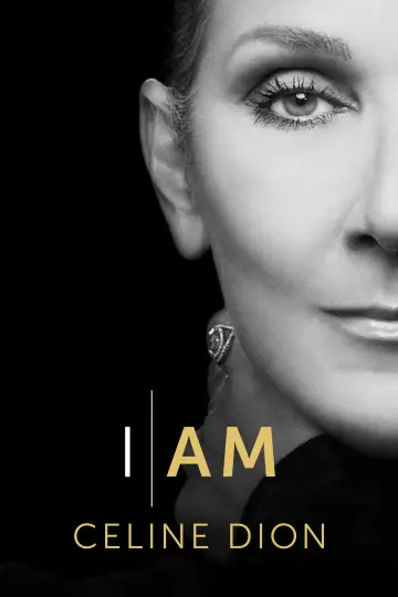 Poster to the movie "I Am: Celine Dion" #876561