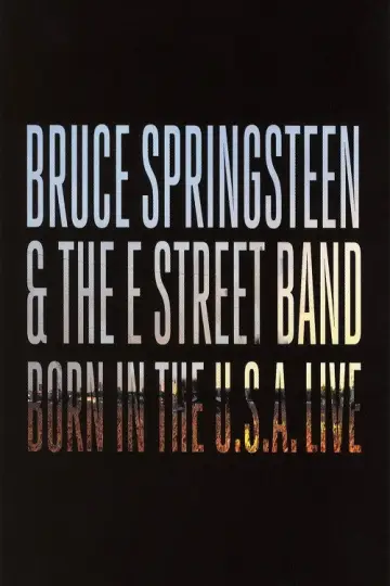 Poster to the movie "Bruce Springsteen & The E Street Band - Born in the U.S.A. Tour - Live in London 2013" #886102
