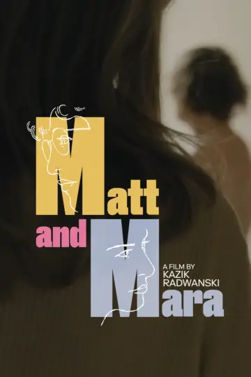Poster to the movie "Matt and Mara" #886086