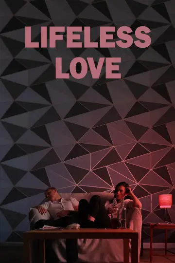 Poster to the movie "Lifeless Love" #1280312