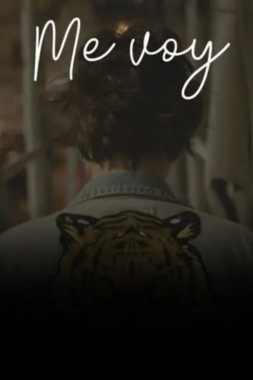 Poster to the movie "Me voy" #1147325