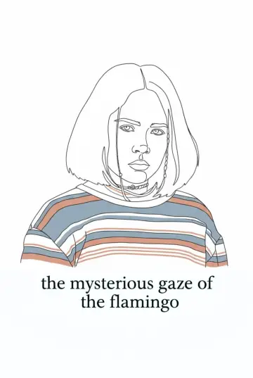 Poster to the movie "The Mysterious Gaze of the Flamingo" #531865