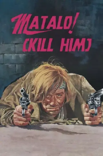 Poster to the movie "Matalo! (Kill Him)" #1140762