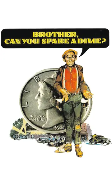 Poster to the movie "Brother, Can You Spare a Dime?" #1067275