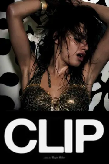 Poster to the movie "Clip" #1086772