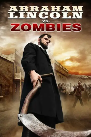 Poster to the movie "Abraham Lincoln vs. Zombies" #1072347