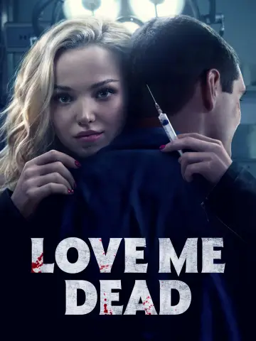 Poster to the movie "Love Me Dead" #944769