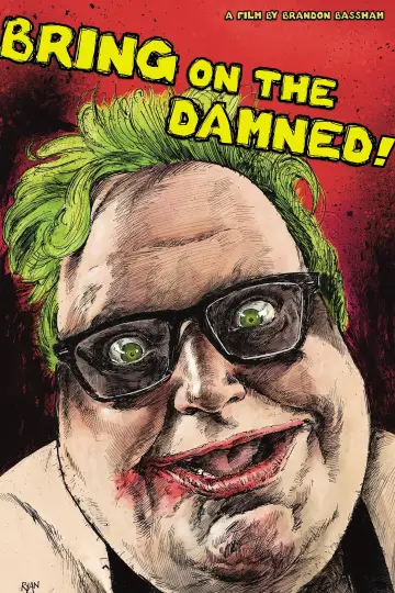 Poster to the movie "Bring on the Damned!" #1153431
