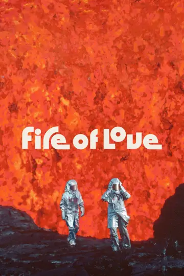 Poster to the movie "Fire of Love" #1025169