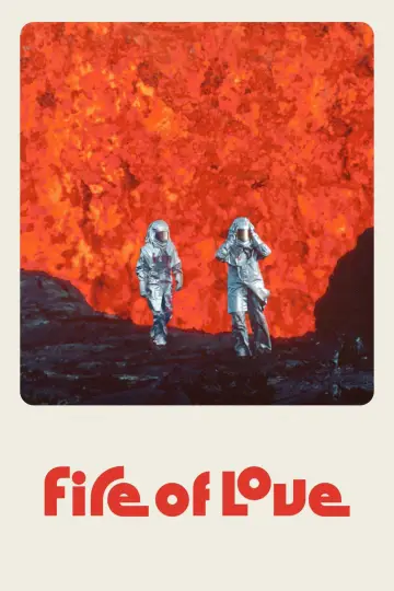 Poster to the movie "Fire of Love" #1025170