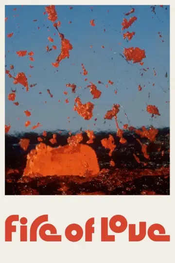 Poster to the movie "Fire of Love" #1025172