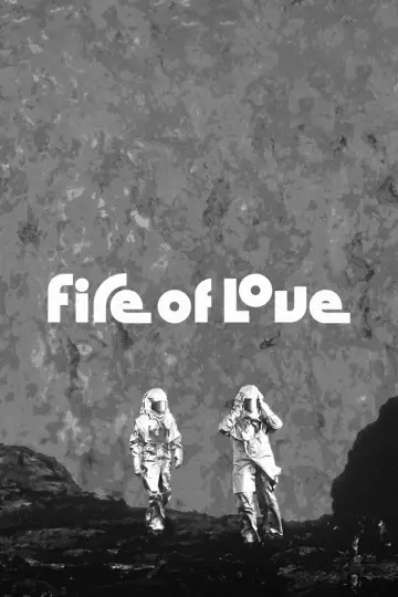 Poster to the movie "Fire of Love" #1168609