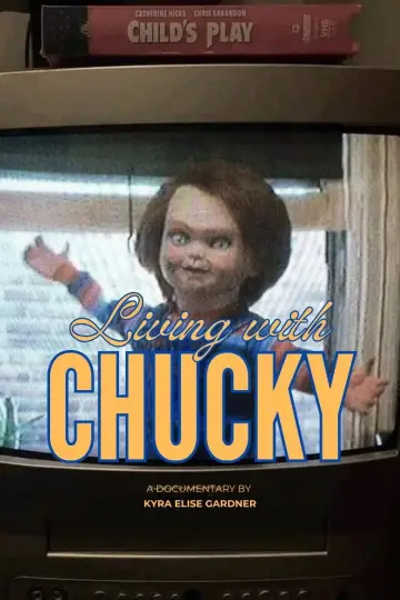 Poster to the movie "Living with Chucky" #1078431