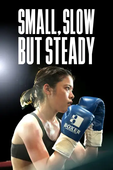 Poster to the movie "Small, Slow But Steady" #1029748
