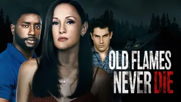 Backdrop to the movie "Old Flames Never Die" #1088185